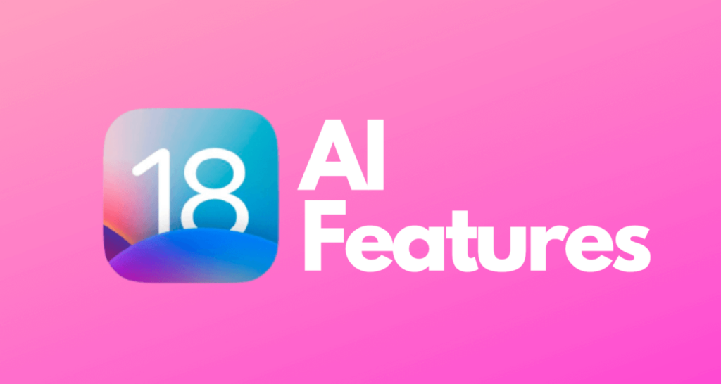 ios 18 AI features