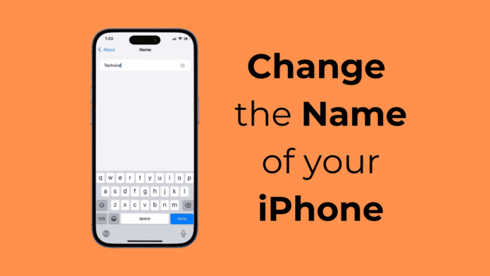 How to Change the Name of your iPhone (All Methods)