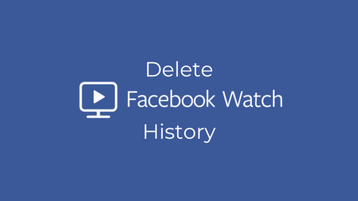 How to Delete Facebook Video Watch History (Mobile & Desktop)
