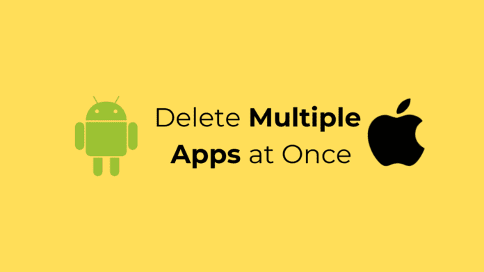 How to Delete Multiple Apps at Once on Android &
