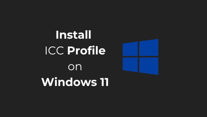 How to Install ICC Profile on Windows 11