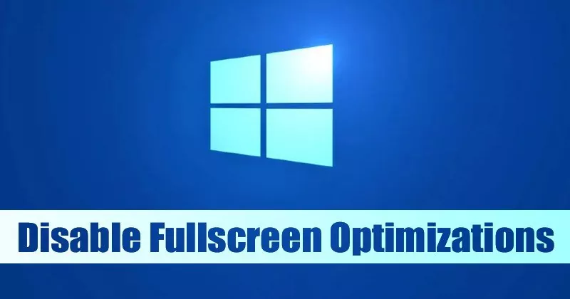 Disable-Fullscreen-Optimizations-featured.jpg