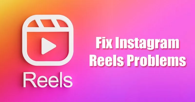 How to Fix Instagram Reels Videos Stopped Playing