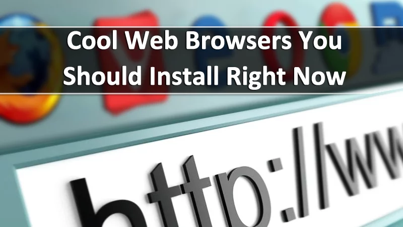 Top-5-Cool-Web-Browsers-You-Should-Install-Right-Now.png