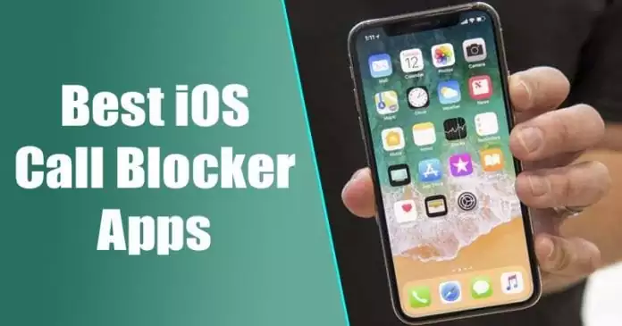 10 Best iOS Call Blocker Apps To Block Annoying Calls On iPhone