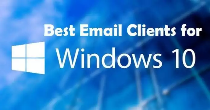 10 Best Email Clients For Windows 10 in 2022