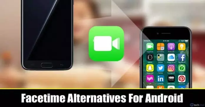 10 Best Facetime Alternatives For Android in 2022