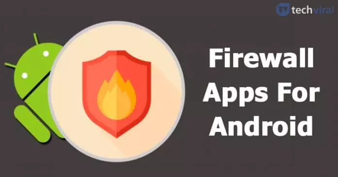 10 Best Free Firewall Apps For Android in 2022