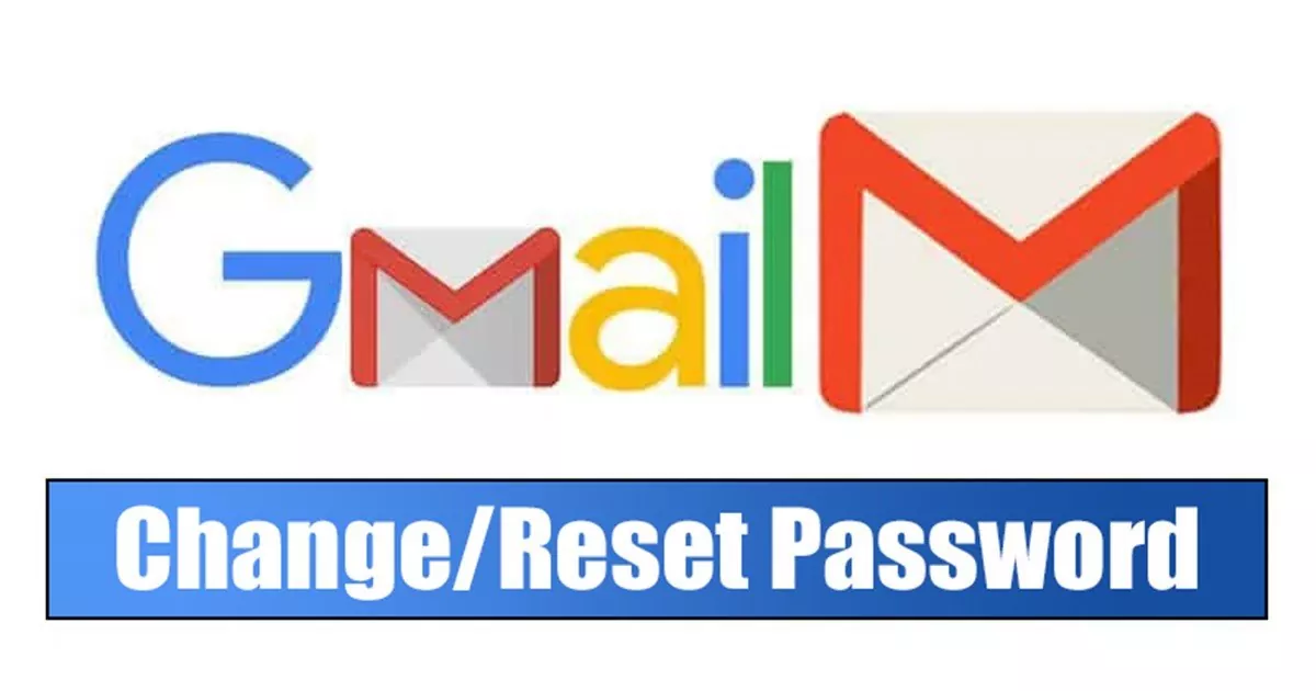 How to Change or Reset Your Gmail Password
