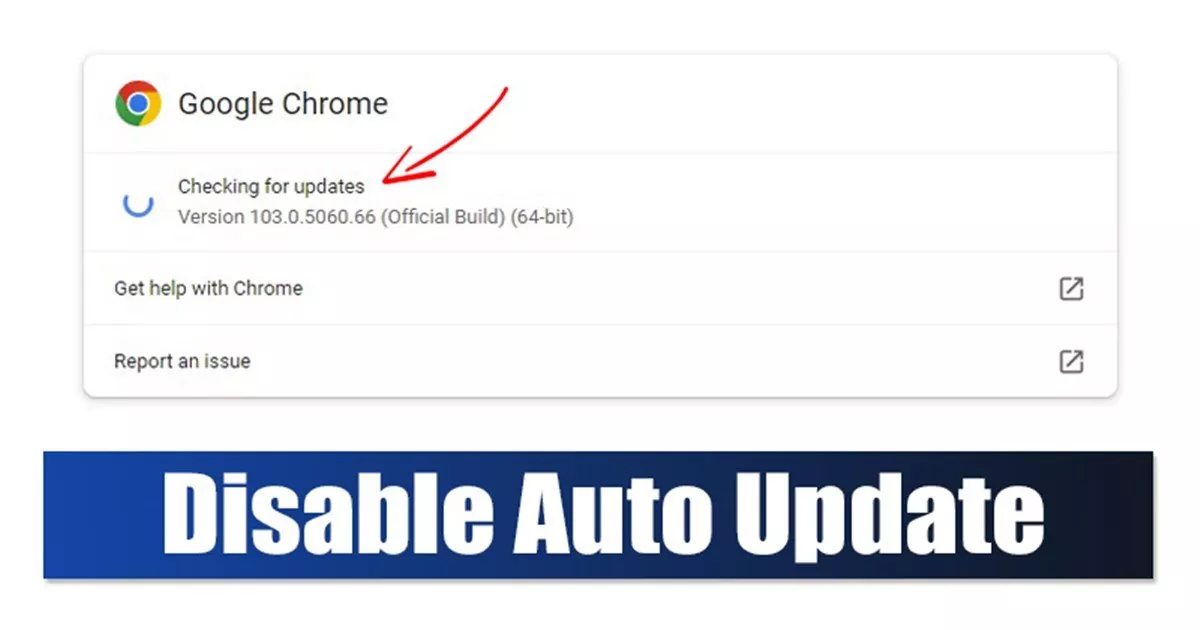 How to Disable Automatic Chrome Updates in Windows