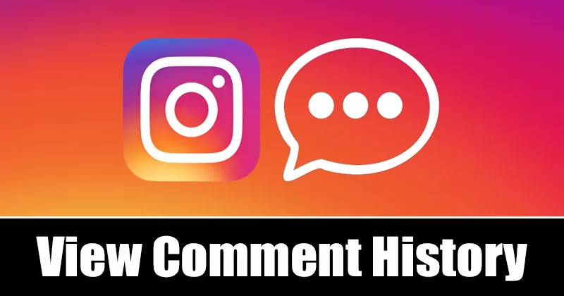 How to See Your Comment History on Instagram