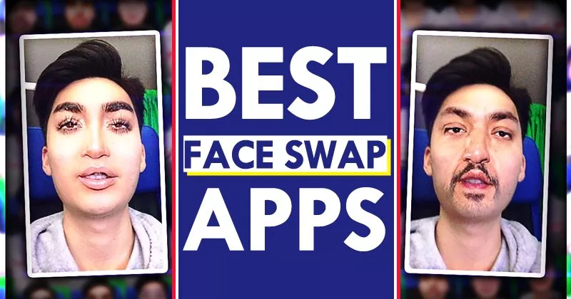Top-10-Best-Face-Swap-Apps-For-Android.jpg