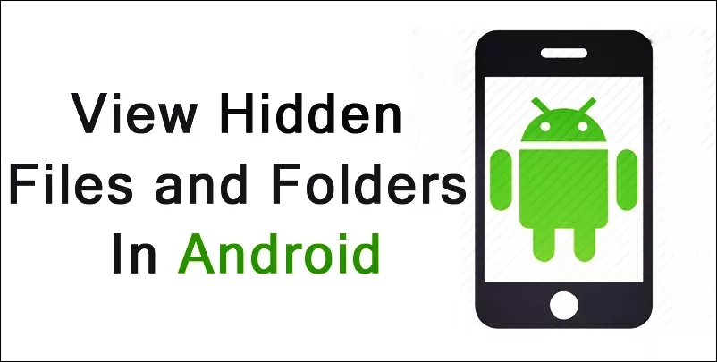 View-Hidden-Files-and-Folders-In-Android.jpg