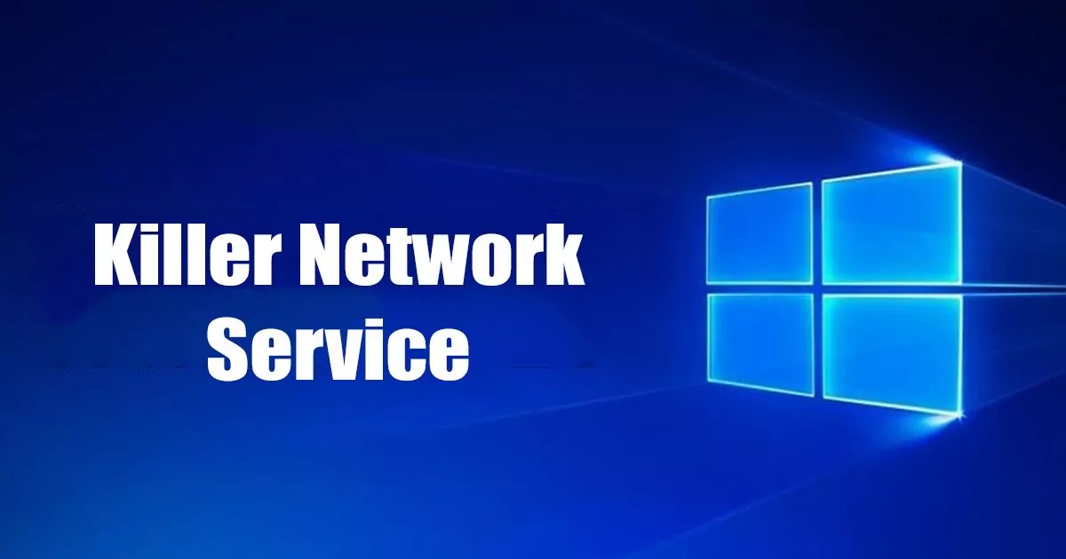 What is Killer Network Service in Windows? Fix 