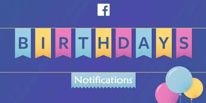 Facebook Birthday Notifications Activate on Desktop Mobile