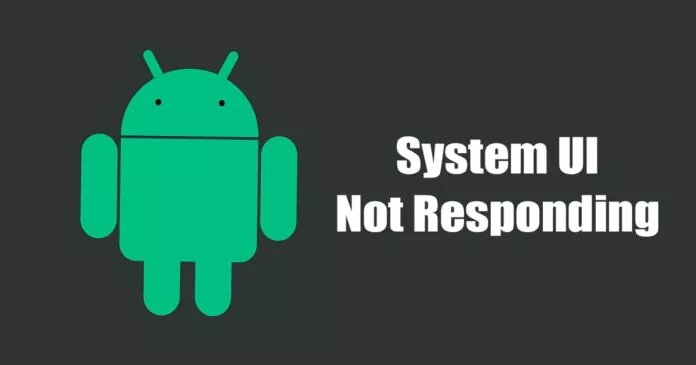 How to Fix ‘System UI Not Responding’ Error on Android