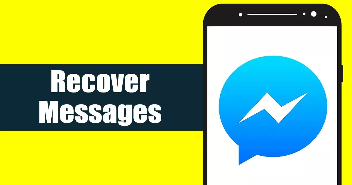 Recover Deleted Messages on Messenger