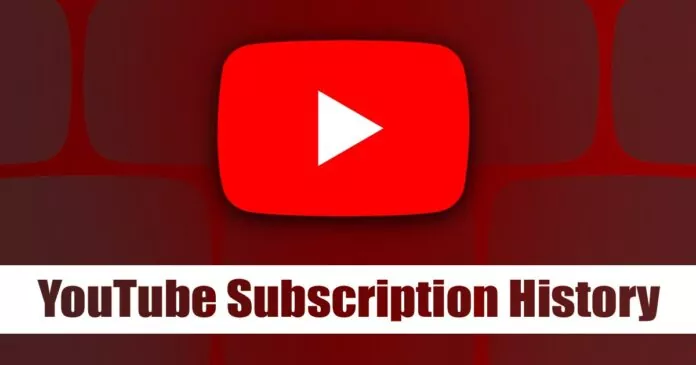 How to View YouTube Subscription History 3 Best Ways
