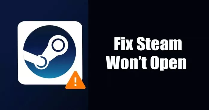 Steam Won’t Open? 8 Best Ways to Fix it