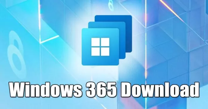 Download Windows 365 App Latest Version