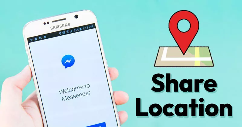 How to Share Your Location With Facebook Messenger