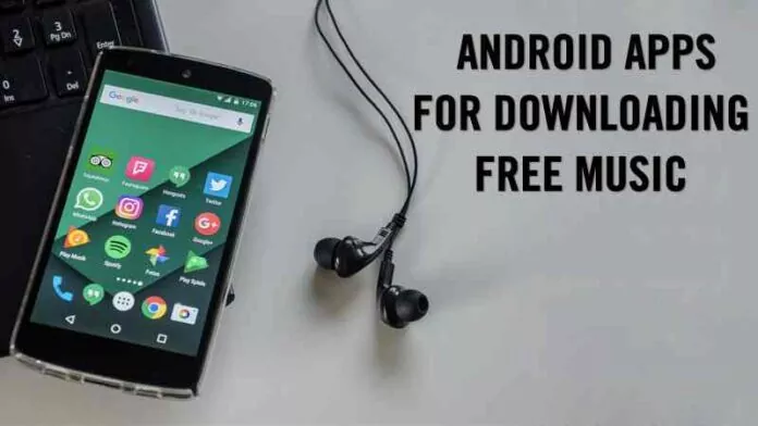 10 Best Android Apps For Downloading Music in 2023