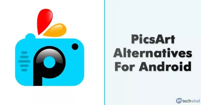 12 Best PicsArt Alternatives For Android in 2023