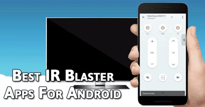 10 Best IR Blaster (TV Remote) Apps For Android in