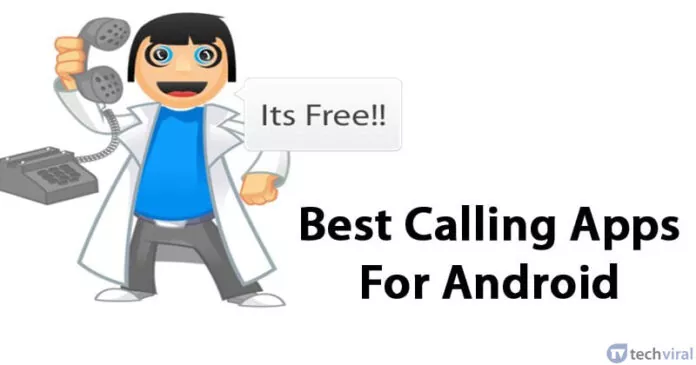 15 Best Calling Apps For Android Device in 2023