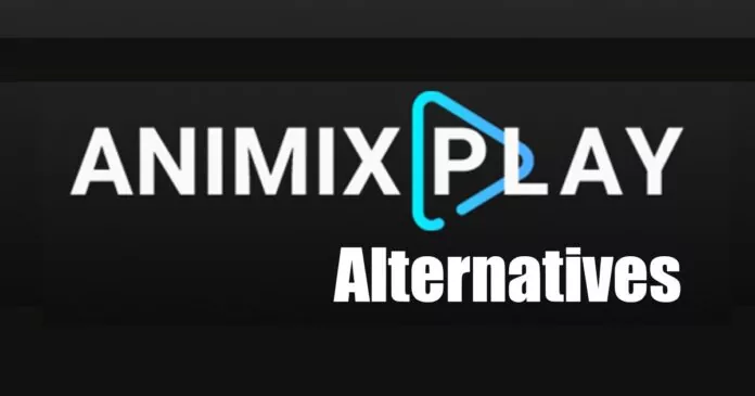 AnimixPlay Alternatives: 10 Best Sites to Watch Anime Online