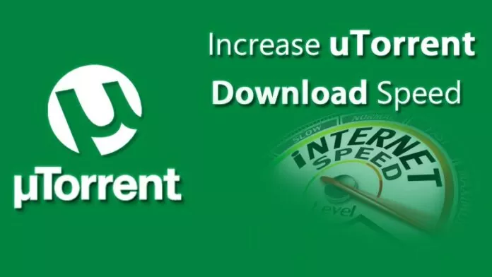 How to Increase your uTorrent Download Speed