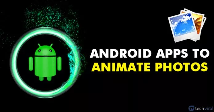 13 Best Apps To Animate Photos On Android in 2023