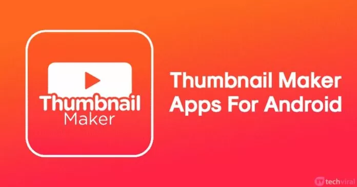 13 Best Android Thumbnail Maker Apps in 2023