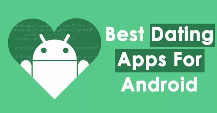 12 Best Dating Apps For Android in 2023