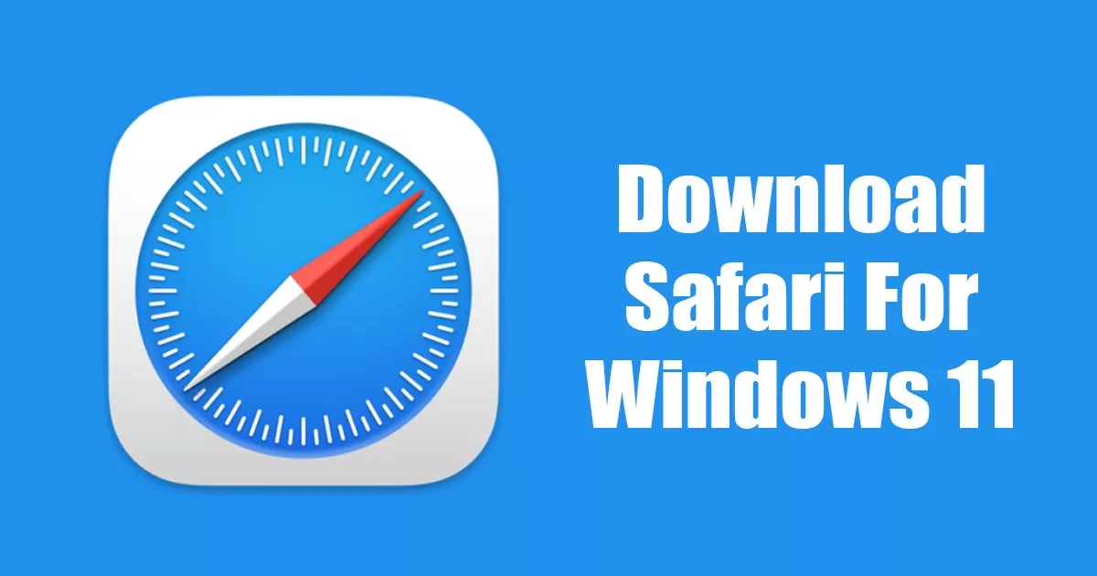Download Safari Browser for Windows 11 (Latest Version)