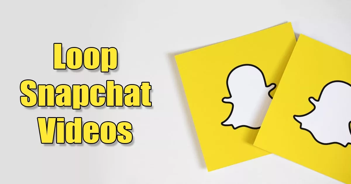 How to Loop Snapchat Videos (Full Guide)