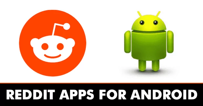 10 Best Reddit Apps For Android in 2023