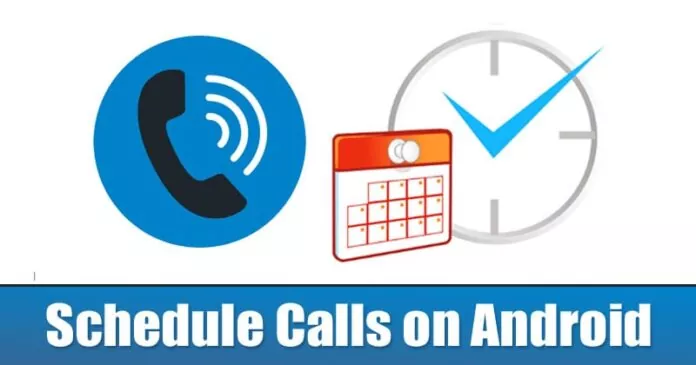 How to Schedule Calls on Android Smartphone in 2023