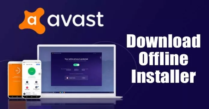 Download Avast Antivirus Offline Installer in 2023 (Latest Version)