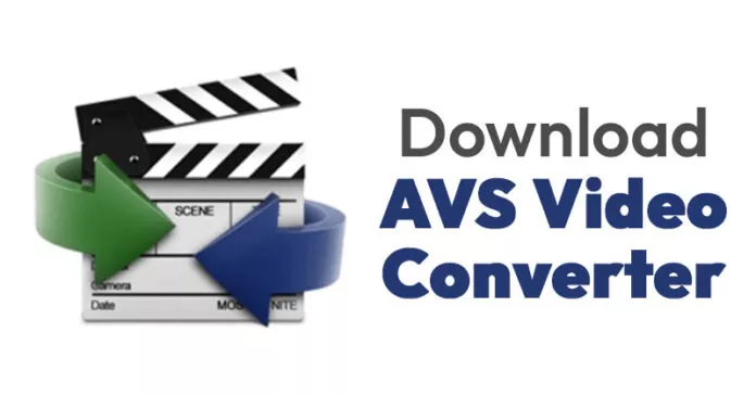 Download AVS Video Converter For PC in 2023 (Latest Version)