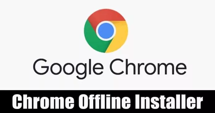 Download Google Chrome Offline Installer (32/64-Bit)
