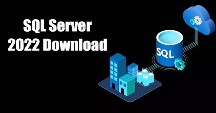 Microsoft SQL Server Download (MS SQL Server 2022)