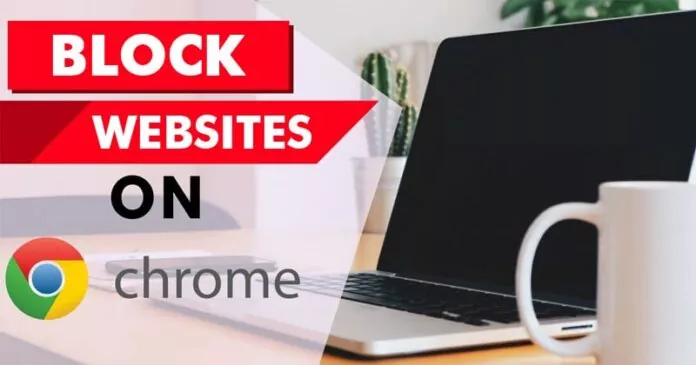 How To Block Websites In Google Chrome Browser