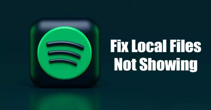 Spotify Local Files Not Showing on Windows? 10 Ways to