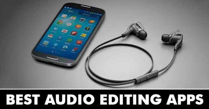 15 Best Audio Editing Apps For Android in 2023