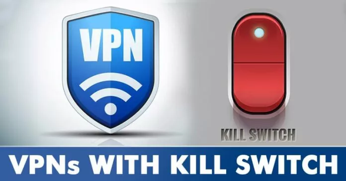 12 Best VPN Services with Kill Switch Feature in 2023
