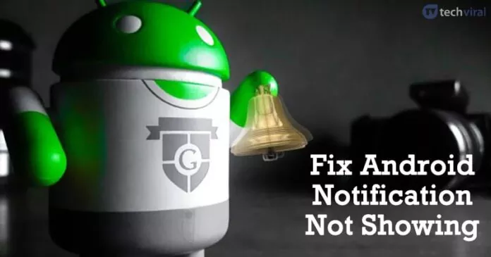 How To Fix Android Notification Not Showing Problem (9 Methods)