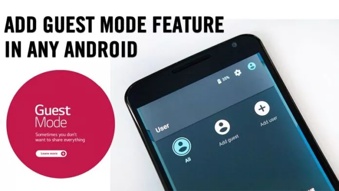 How To Add Guest Mode Feature In Any Android