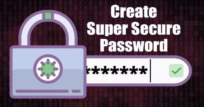 How To Create A Super Secure Password To Defeat Hackers