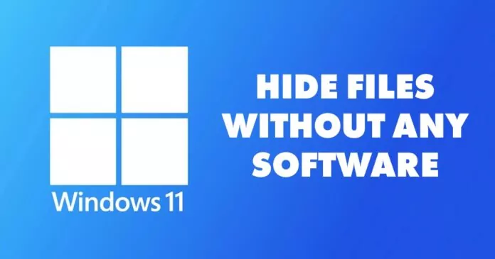 How to Hide Files in Windows 11 (Without Any Software)